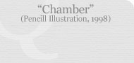 Chamber (Pencil Illustration, 1998)