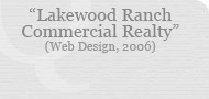 Lakewood Ranch Commercial Realty (Web Design, 2006)