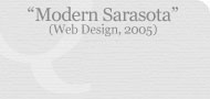 Modern Sarasota (Web Design, 2005)