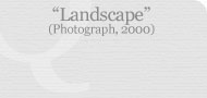 Landscape (Photograph, 2000)