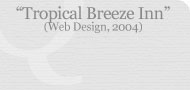 Tropical Breeze Resort (Web Design, 2004)