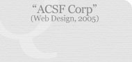 ACSF Corp (Web Design, 2005)