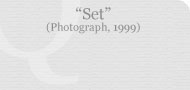 Set (Photograph, 1999)