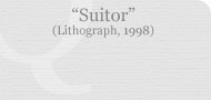 Suitor (Lithograph, 1998)