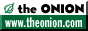 Are you seriously telling me you don't know of the Onion?